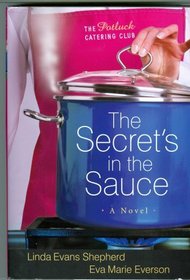The Secret's in the Sauce (The Potluck Catering Club, 1)