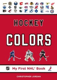 Hockey Colors (My First NHL Book)