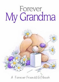 Forever My Grandma: A Forever Friends Giftbook