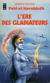 L'ere des Gladiateurs (Gladiator-at-Law) (French Edition)