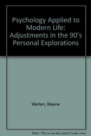 Psychology Applied to Modern Life: Adjustments in the 90's Personal Explorations
