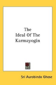 The Ideal Of The Karmayogin