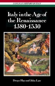 Italy in the Age of the Renaissance, 1380-1530 (Longman History of Italy)