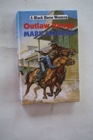 Outlaw Range (Black Horse Western)