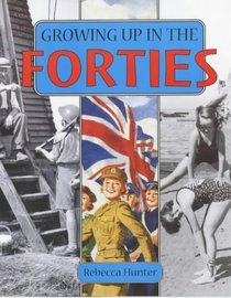 Growing Up in the Forties