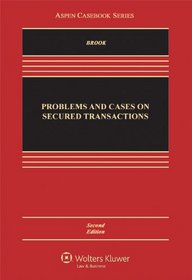 Problems and Cases on Secured Transactions, Second Edition