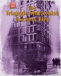 The Triangle Shirtwaist Factory Fire (Code Red)