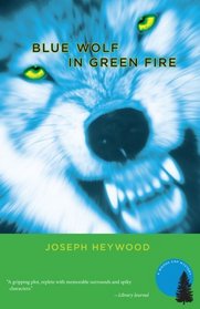 Blue Wolf in Green Fire (Woods Cop, Bk 2)