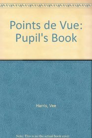 Points de Vue: Pupil's Book