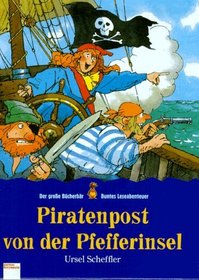 Piratenpost von der Pfefferinsel. ( Ab 8 J.).