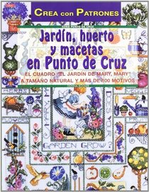 Jardn, huerto y macetas en punto de cruz