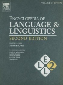 Encyclopedia of Language and Linguistics, Volume 13, Second Edition