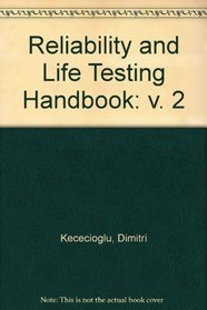 Reliability & Life Testing Handbook