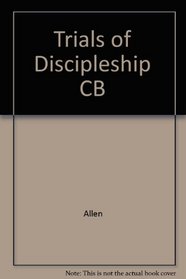 TRIALS OF DISCIPLESHIP