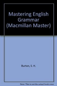 Mastering English Grammar (Macmillan Master Series)