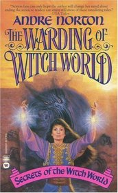 The Warding of Witch World (Witch World: The Turning, Bk 6)