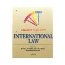 International Law (Casenote Legal Briefs)