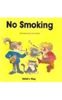 No Smoking (Life Skills & Responsibility)