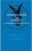 Policymaking and Politics in the Federal District Courts