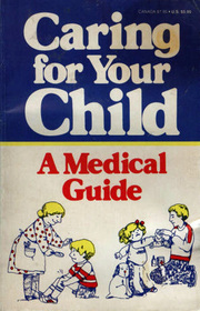 Caring for Your Child: a Medical Guide