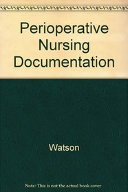 Perioperative Nursing Documentation