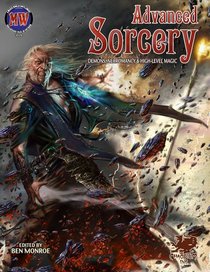 Advanced Sorcery: Demons, Necromancy, & High-Level Magic (Magic World Roleplaying)