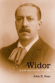 Widor: A Life beyond the Toccata (Eastman Studies in Music)