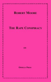 The Rape Conspiracy