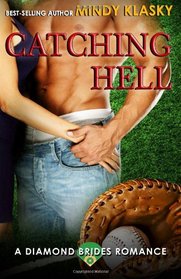 Catching Hell (Diamond Brides Series) (Volume 2)