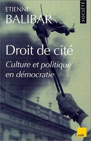 Droit de cite (La collection Monde en cours) (French Edition)