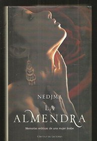 La Almendra:  Memorias eroticas de una mujer arabe