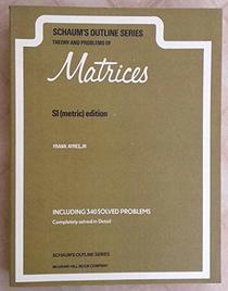 SCHAUM'S OUTLINE OF THEORY AND PROBLEMS OF MATRICES