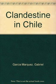 Clandestine in Chile