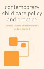 Contemporary Child Care Policy and Practice