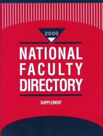 National Faculty Directory 2000: Supplement (National Faculty Directory Supplement)