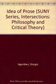 Idea of Prose (Suny Series, Intersections)