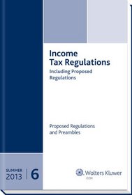 Income Tax Regulations, Summer 2013 Edition (6 volume set))