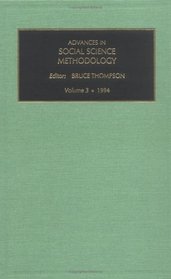 Advances in Social Science Methodology: Vol 3 (Advances in Social Science Methodology)