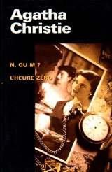 N. ou M.? : L'heure zéro (Towards Zero) (French Edition)