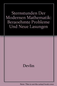 Sternstunden der modernen Mathematik: BERHMTE PROBLEME UND neue Lsungen