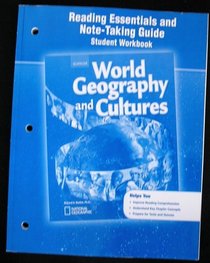 World Geography and Cultures, Reading Essentials and Note-Taking Guide, Student Workbook