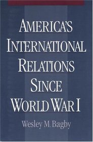 America's International Relations Since World War I