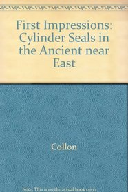 First Impressions: Cylinder Seals in the Ancient Near East