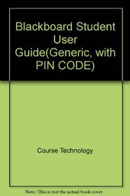 Blackboard Student User Guide, Generic (with PIN CODE)