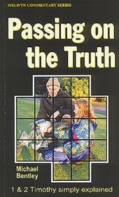 Passing on the Truth (Welwyn Commentary)