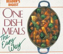 One Dish Meals: The Easy Way