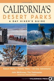 California's Desert Parks: A Day Hiker's Guide