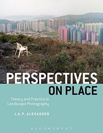 Perspectives on Place: Theory and Practice in Landscape Photography (Required Reading Range)