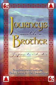 Journeys With a Brother: Japan to India