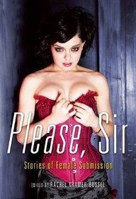 Please, Sir: Stories of Female Submission